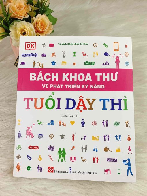 Bách khoa toàn thư về phát triển kỹ năng- tuổi dậy thì - 1 cuốn NXB Đinh Tị bìa 280k